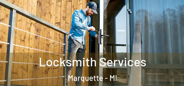 Locksmith Services Marquette - MI