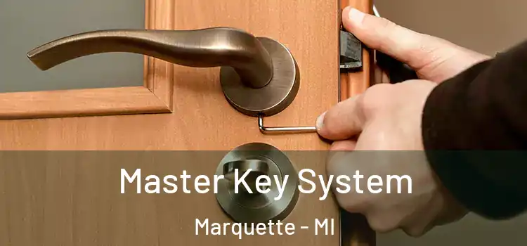 Master Key System Marquette - MI