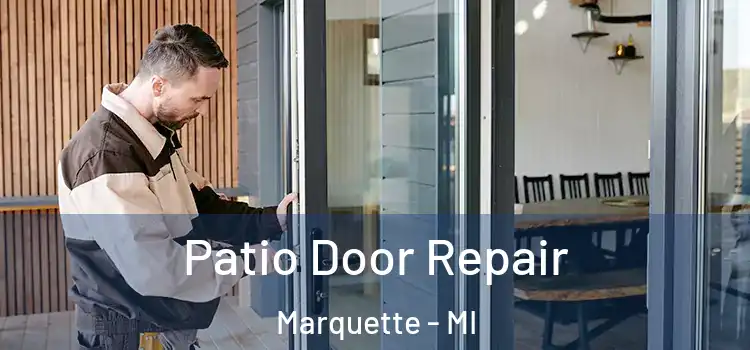  Patio Door Repair Marquette - MI