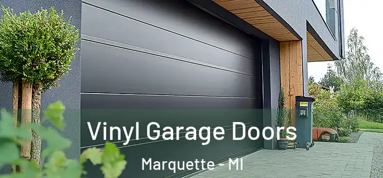  Vinyl Garage Doors Marquette - MI